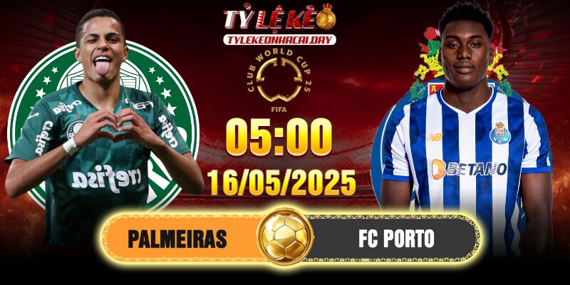 Soi Kèo Palmeiras Vs FC Porto 5h 16/6/2025 FIFA CWC 1 Soi Kèo Palmeiras Vs FC Porto 5h 16/6/2025 FIFA CWC