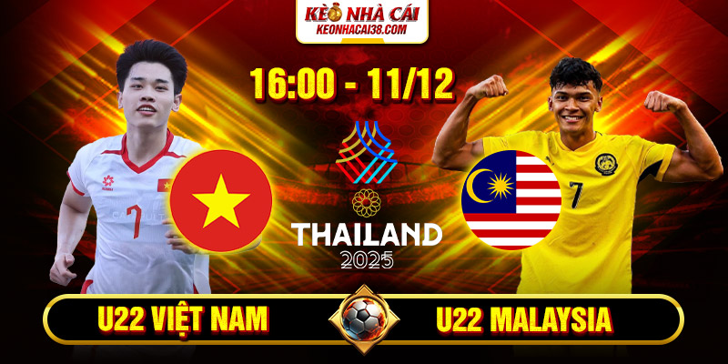 Soi Kèo U22 Việt Nam Vs U22 Malaysia 16h 11_12 - SEA Games 33