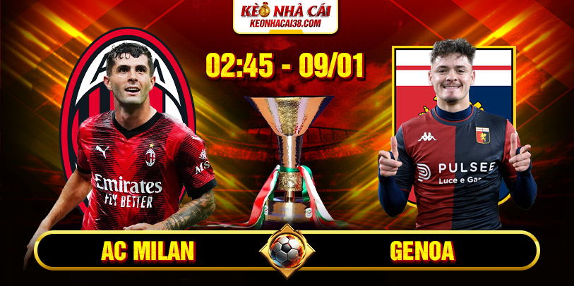 Soi Kèo AC Milan Vs Genoa 2h45 9/1 - Serie A 1 Soi Kèo AC Milan Vs Genoa 2h45 9/1 - Serie A